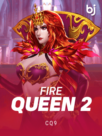 Fire Queen 2